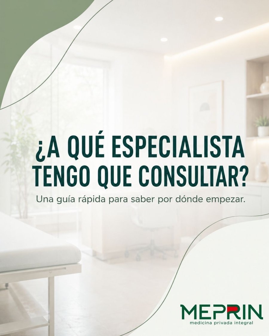 ¿A qué especialista tengo que consultar?